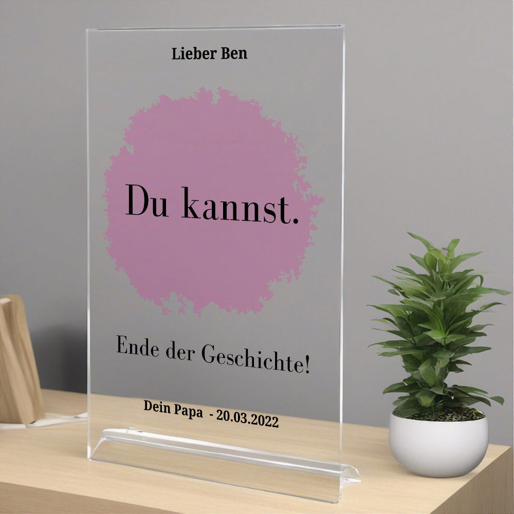 Zitat "Du kannst" personalisierbar aus Acrylglas
