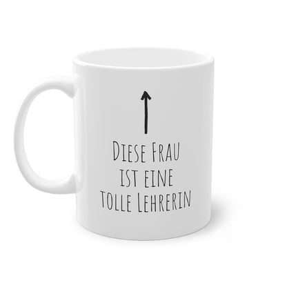 Weisse Tasse mit Pfeil "tolle Lehrerin"