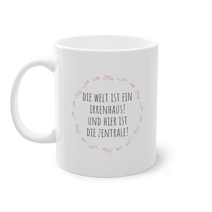 Weiße Büro Tasse "Irrenhaus"