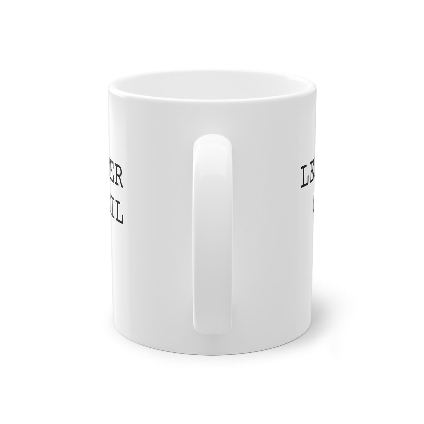 Weisse Design Tasse "Leider Geil"