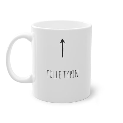 Weisse Tasse mit Pfeil "toller Typin"