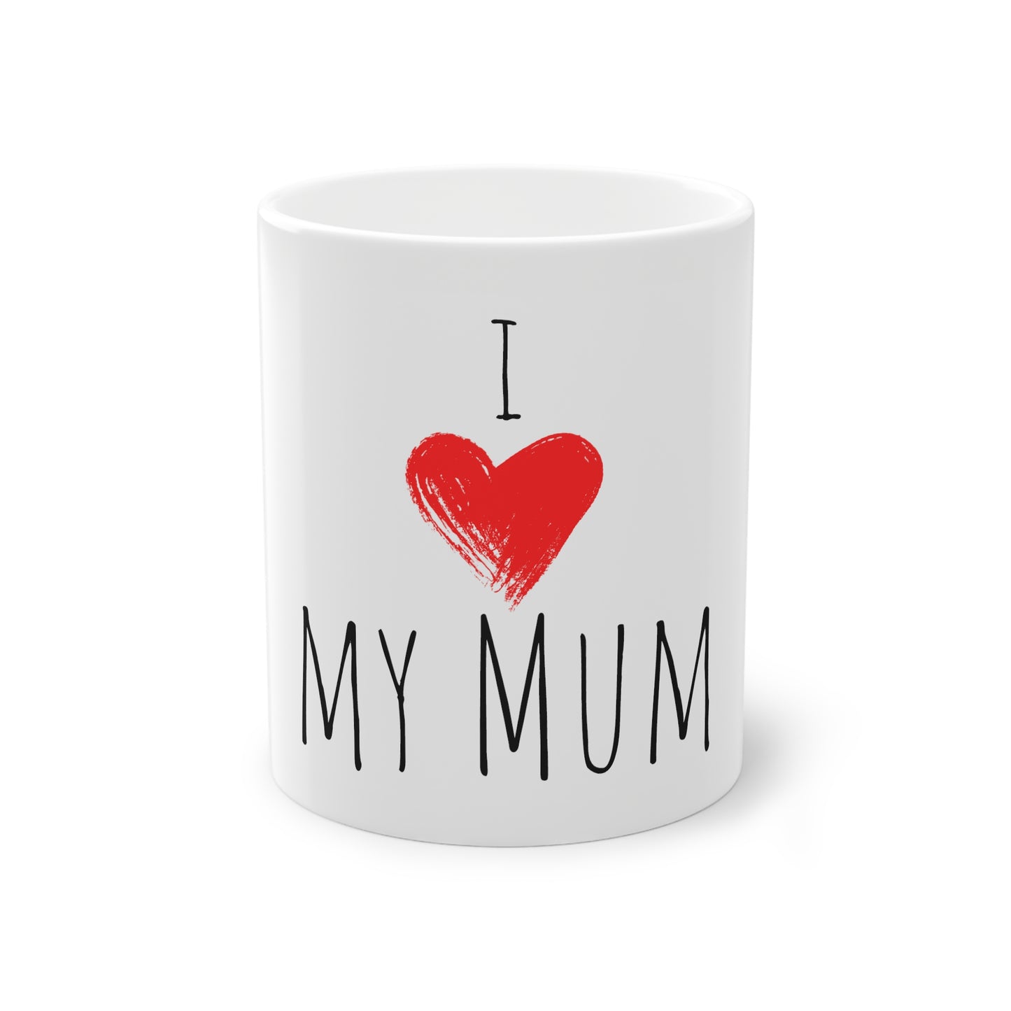 Weisse Tasse "I love my Mum"