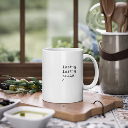 Weisse Design Tasse "Lustig."