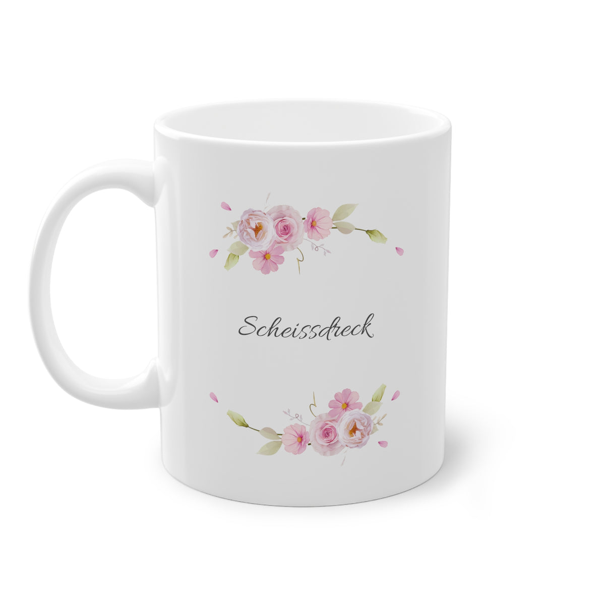 Weiße Pöbel Tasse Blumengirlande "Scheissdreck"